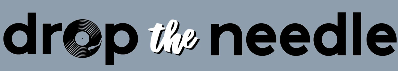Drop the Needle